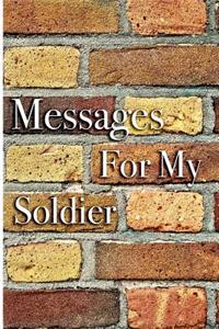 Messages For My Soldier
