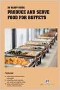 3G Handy Guide: Produce And Serve Food For Buffets