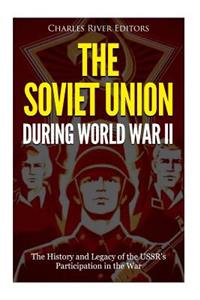 The Soviet Union during World War II