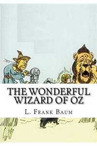 The Wonderful Wizard of Oz