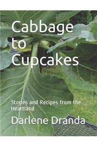 Cabbage to Cupcakes