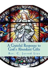 Grateful Response to God's Abundant Gifts