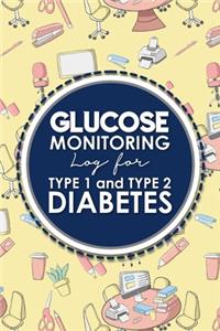 Glucose Monitoring Log for Type 1 and Type 2 Diabetes