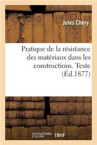 Pratique de la Résistance Des Matériaux Dans Les Constructions. Texte