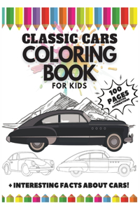 Classic Cars Coloring Book for Kids, 100 Pages