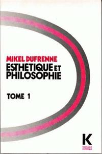 Esthetique Et Philosophie Tome I