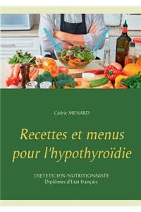 Recettes et menus pour l'hypothyroïdie