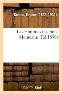 Les Hommes d'Action. Montcalm