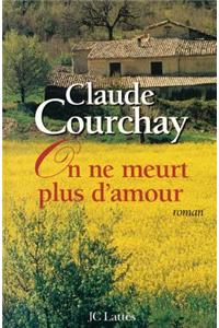On ne meurt plus d'amour