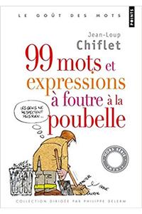 99 Mots Et Expressions Foutre La Poubelle
