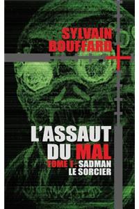 L'assaut du Mal - Sadman le sorcier
