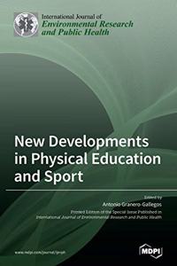 New Developments in Physical Education and Sport