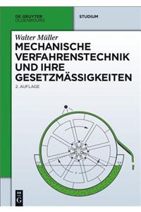 Mechanische Verfahrenstechnik und ihre Gesetzmäßigkeiten