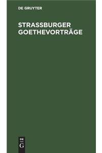 Straßburger Goethevorträge