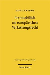 Permeabilitat Im Europaischen Verfassungsrecht