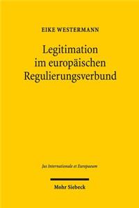 Legitimation im europäischen Regulierungsverbund