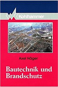 Bautechnik Und Brandschutz