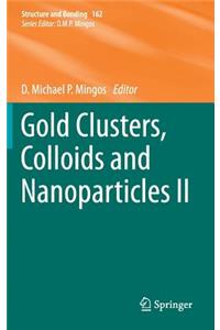 Gold Clusters, Colloids and Nanoparticles II