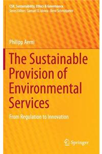 Sustainable Provision of Environmental Services