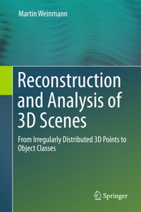 Reconstruction and Analysis of 3D Scenes