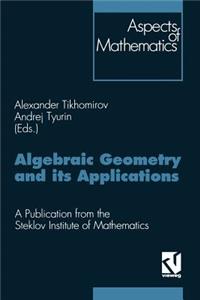 Algebraic Geometry and Its Applications