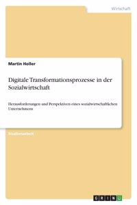 Digitale Transformationsprozesse in der Sozialwirtschaft