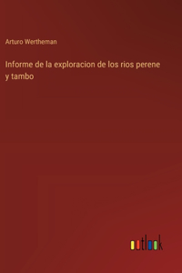 Informe de la exploracion de los rios perene y tambo
