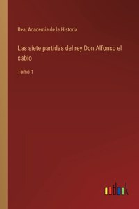Las siete partidas del rey Don Alfonso el sabio