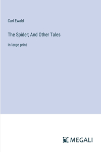 Spider; And Other Tales