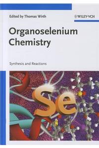 Organoselenium Chemistry