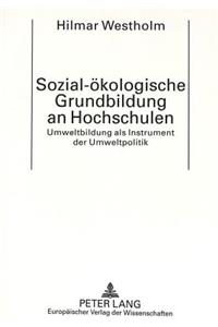 Sozial-oekologische Grundbildung an Hochschulen