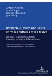 Between Cultures and Texts- Entre Les Cultures Et Les Textes