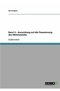 Basel II - Auswirkung auf die Finanzierung des Mittelstandes