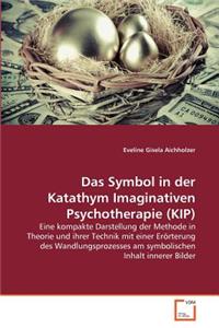 Das Symbol in der Katathym Imaginativen Psychotherapie (KIP)