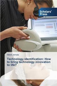 Technology identification