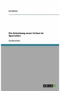 Die Entstehung neuer Verben im Spanischen