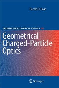 Geometrical Charged-Particle Optics