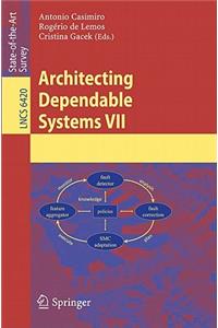 Architecting Dependable Systems VII