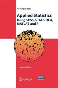 Applied Statistics Using Spss, Statistica, MATLAB and R