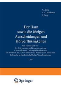 Der Harn sowie die übrigen Ausscheidungen und Körperflüssigkeiten