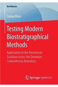 Testing Modern Biostratigraphical Methods
