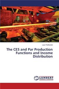 The Ces and Par Production Functions and Income Distribution