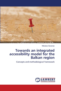 Towards an integrated accessibility model for the Balkan region