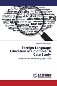 Foreign Language Education in Colombia