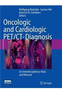 Oncologic and Cardiologic PET/CT-Diagnosis