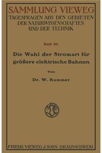 Die Wahl Der Stromart Für Größere Elektrische Bahnen