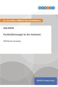 Fachkräftemangel in der Industrie