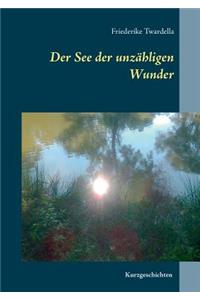Der See der unzähligen Wunder