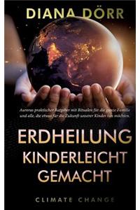 Erdheilung kinderleicht gemacht