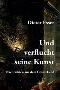 Und verflucht seine Kunst
